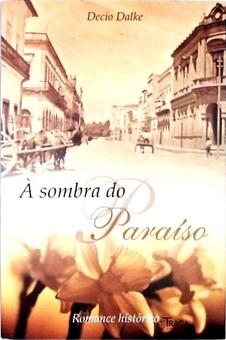 À Sombra do Paraíso