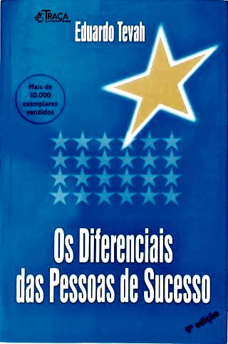 Os Diferenciais das Pessoas de Sucesso