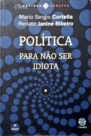 Política: Para Não Ser Idiota