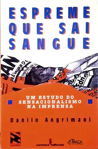 Espreme Que Sai Sangue