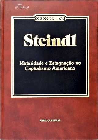 Maturidade e Estagnação no Capitalismo Americano