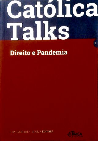 Católica Talks - Nº 3 Direito e Pandemia