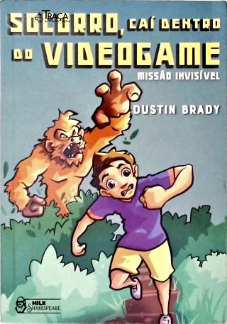 Socorro, Caí Dentro do Videogame: Missão Invisível