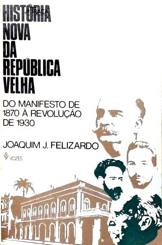 História Nova da República Velha