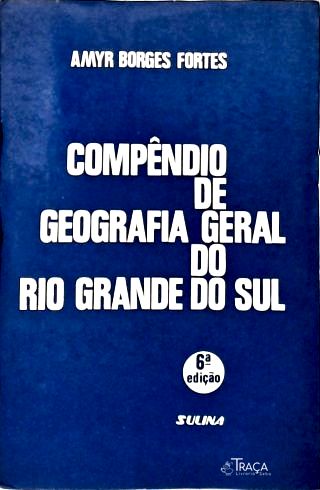 Compêndio de Geografia Geral do Rio Grande Do Sul