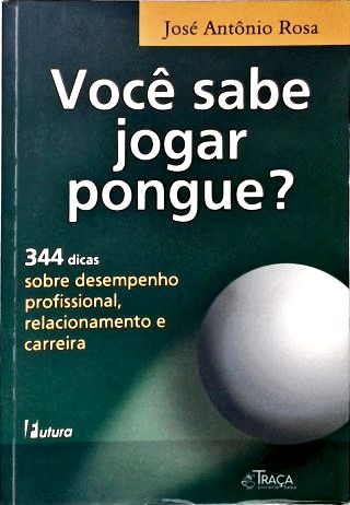 Você Sabe Jogar Pongue?