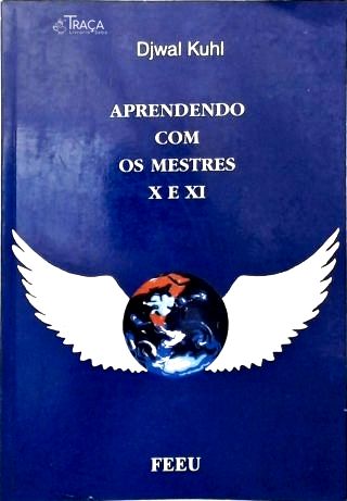 Aprendendo Com Os Mestres X e XI