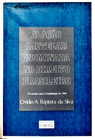 A Ação Cautelar Inominada no Direito Brasileiro