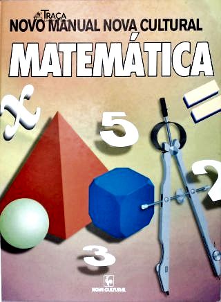 Novo Manual Nova Cultural: Matemática