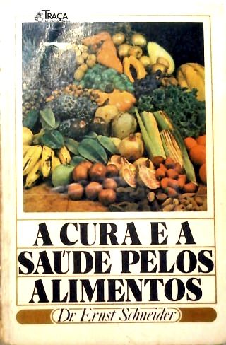 A Cura e a saúde pelos alimentos