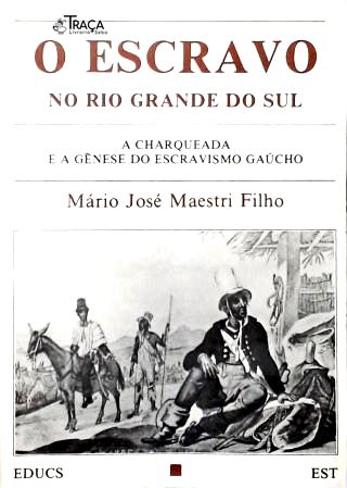 O Escravo no Rio Grande do Sul