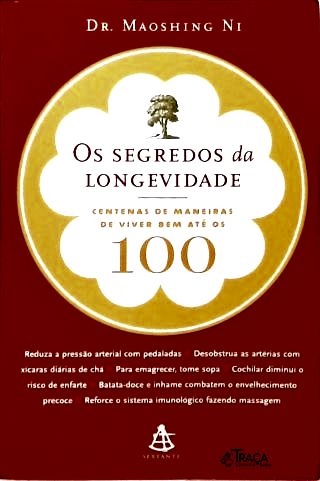 Os Segredos Da Longevidade