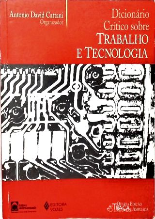 Dicionário Crítico sobre Trabalho E Tecnologia