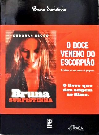 O Doce Veneno Do Escorpião