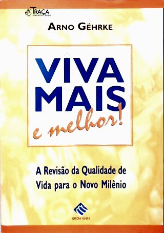 Viva Mais E Melhor!