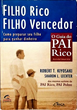 Filho Rico, Filho Vencedor