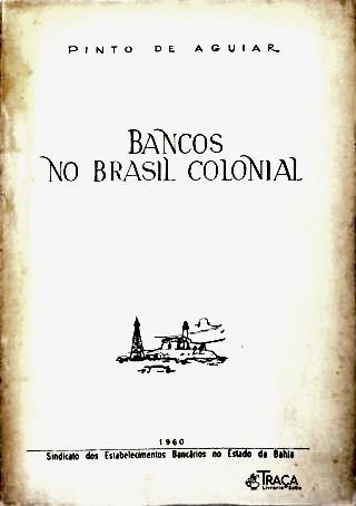 Bancos no Brasil Colonial