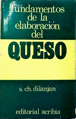 Fundamentos De La Elaboración Del Queso