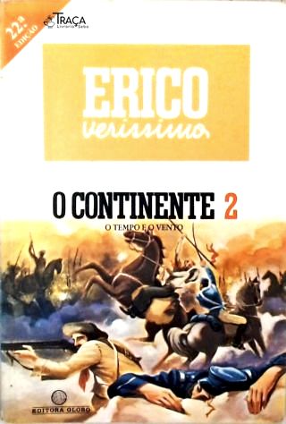 O Tempo e o Vento: O Continente - Vol. 2