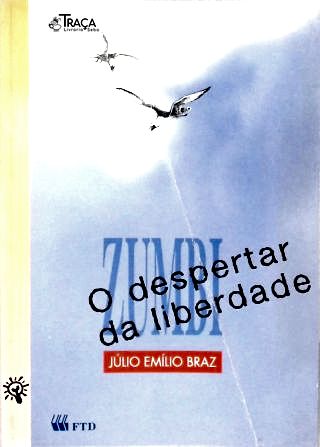 Zumbi: O Despertar Da Liberdade