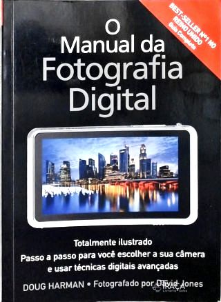 O Manual Da Fotografia Digital