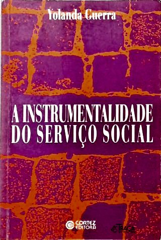 A Instrumentalidade do Serviço Social