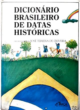 Dicionário Brasileiro de Datas Históricas