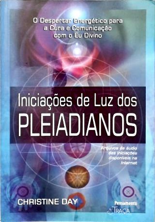 Iniciações De Luz Dos Pleiadianos