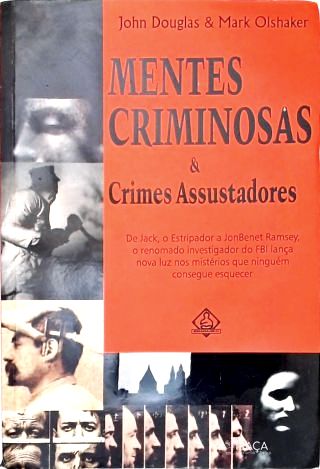 Mentes Criminosas E Crimes Assustadores
