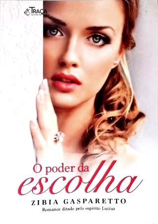 O Poder Da Escolha