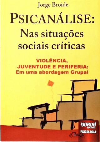 Psicanálise: Nas Situações Sociais Críticas