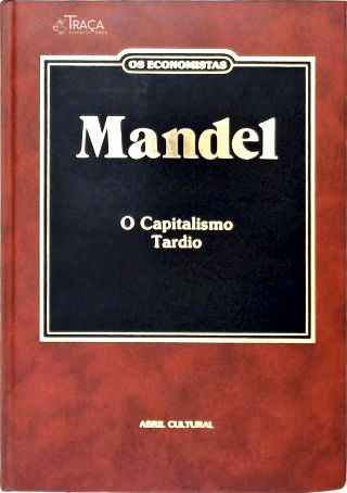 O Capitalismo Tardio