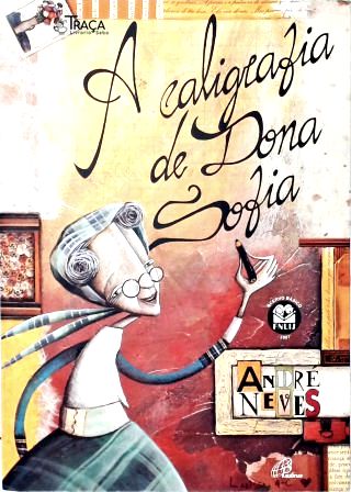 A Caligrafia De Dona Sofia (Autografado)