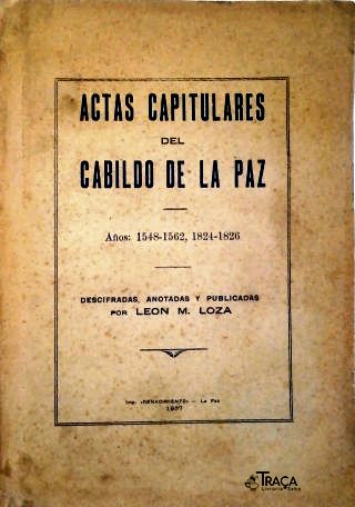Actas Capitulares Del Cabildo de La Paz