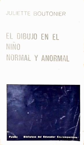 El dibujo en el niño normal y anormal