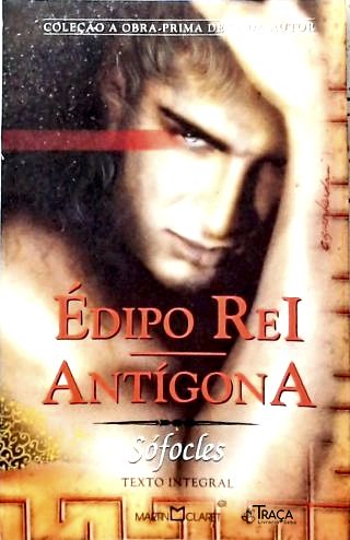 Édipo Rei - Antígona
