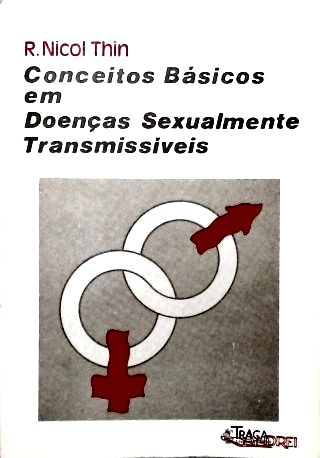 Conceitos Básicos em Doenças Sexualmente Transmissíveis