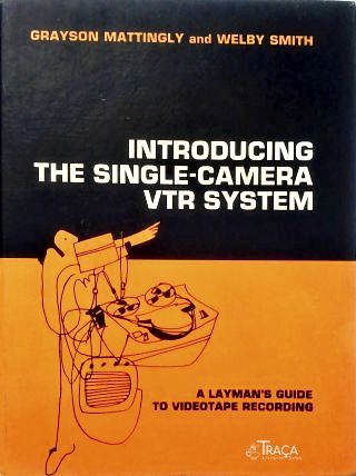 Introducing the single-camera VTR system