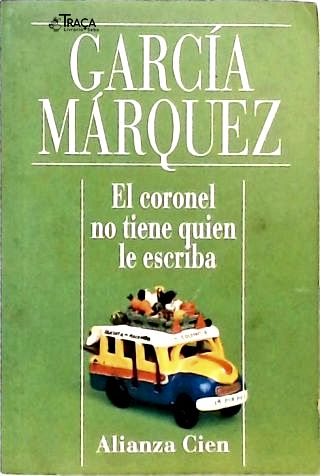 El Coronel No Tiene Quien Le Escriba