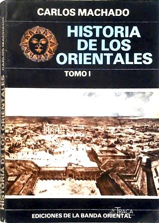 Historia De Los Orientales - completo em 3 Volumes