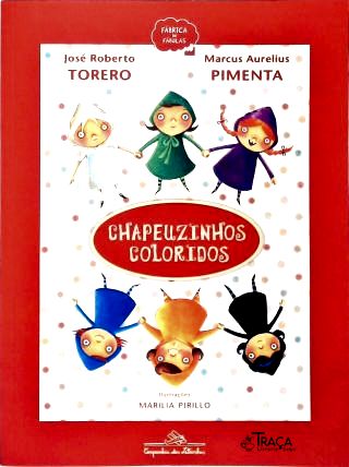 Chapeuzinhos Coloridos