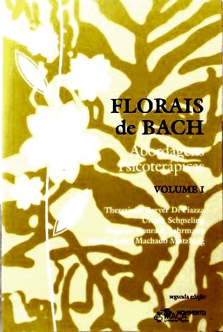 Florais de Bach e Abordagens Psicoterápicas - Em 4 Volumes