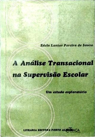 A Análise Transacional Na Supervisão Escolar