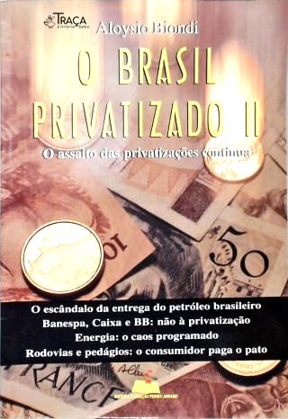 O Brasil Privatizado