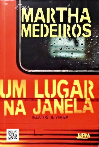 Um Lugar Na Janela: Relatos De Viagem