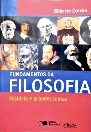 Fundamentos Da Filosofia: História E Grandes Temas