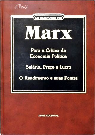 Para A Crítica Da Economia Política - Salário, Preço E Lucro - O Rendimento E Suas Fontes