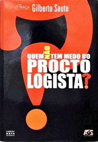 Quem Não Tem Medo Do Proctologista?
