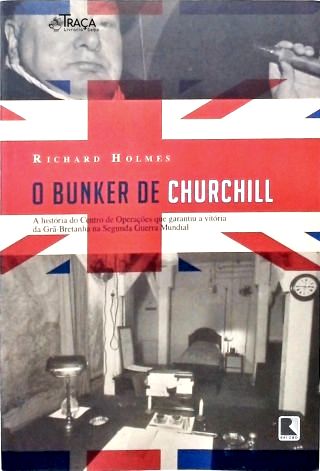 O Bunker de Churchill