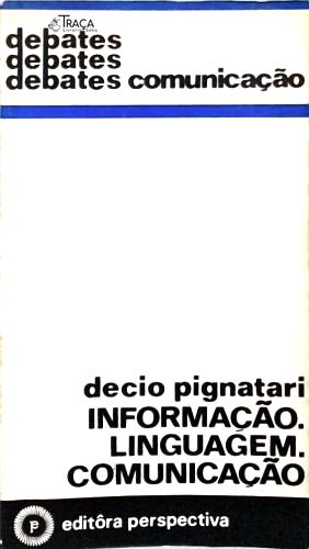 Informação, Linguagem, Comunicação